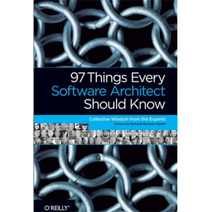 97 Things Every Software Architect Should Know